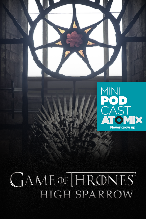 MINI PODCAST: GAME OF THRONES: HIGH SPARROW