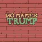 no-mames-trump-01