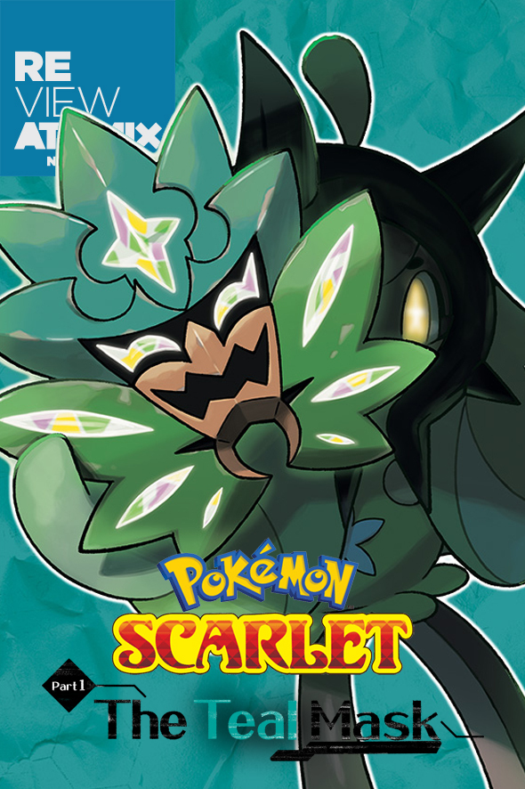 Review Pokémon Scarlet The Teal Mask