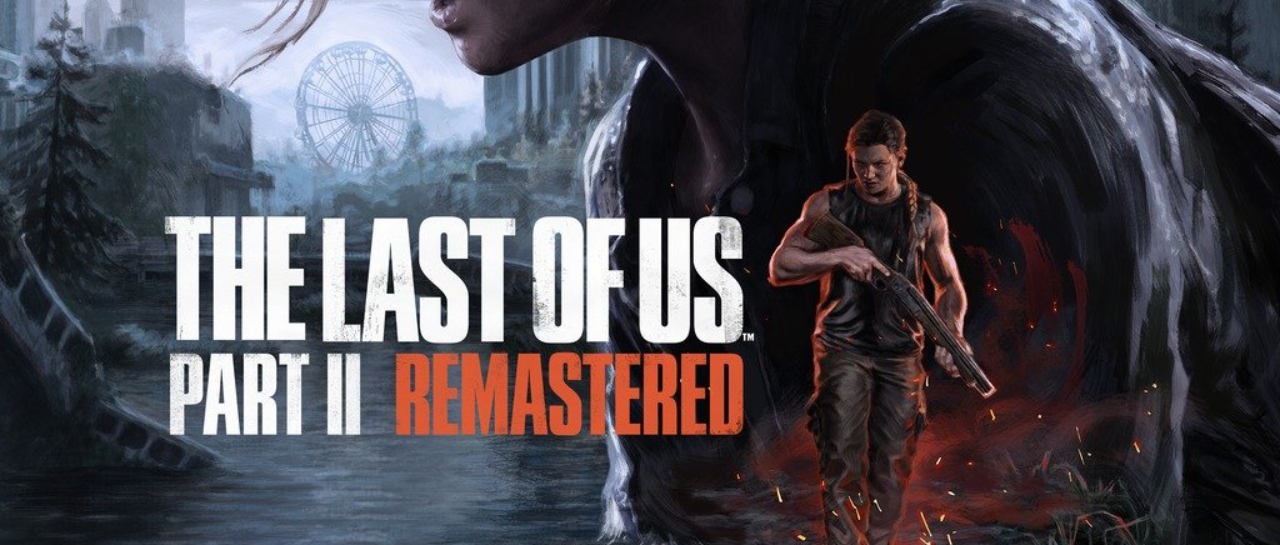 The Last of Us Part II: Remastered for PS5 is leaked