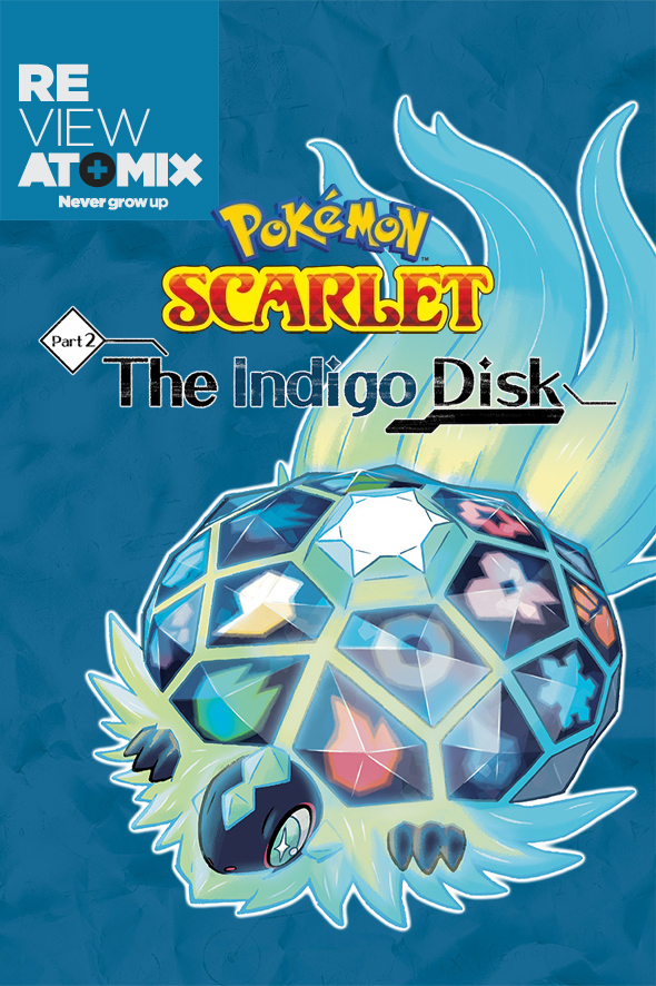 Review Pokémon Scarlet The Indigo Disk